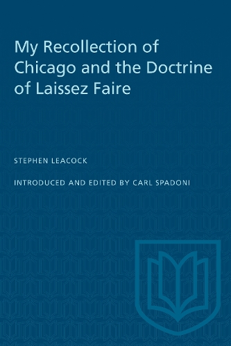 The My Recollection of Chicago and the Doctrine of Laissez Faire (Paperback)
