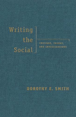 Writing the Social: Critique, Theory, and Investigations (Paperback)