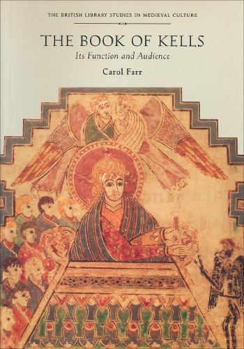 The Book of Kells: Its Function and Audience (Paperback)
