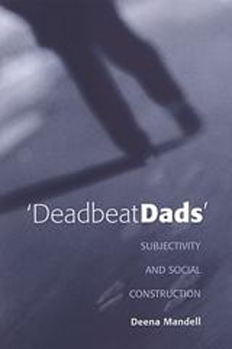 Deadbeat Dads: Subjectivity and Social Construction (Paperback)