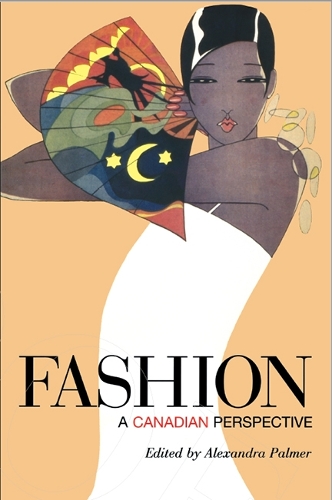Fashion: A Canadian Perspective (Paperback)