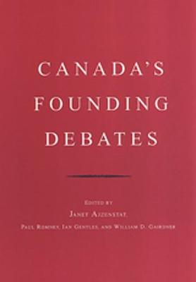 Canada's Founding Debates (Paperback)