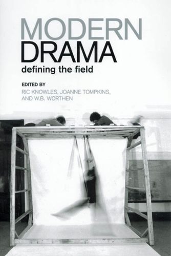 Modern Drama: Defining the Field (Paperback)