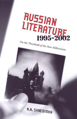 Russian Literature, 1995-2002: On the Threshold of a New Millennium (Paperback)
