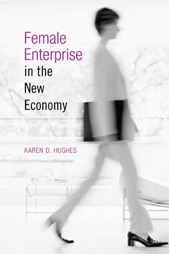 Female Enterprise in the New Economy (Paperback)
