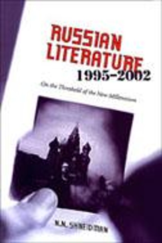 Russian Literature, 1995-2002: On the Threshold of a New Millennium (Hardback)