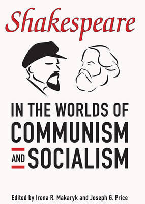 Shakespeare in the World of Communism and Socialism (Hardback)