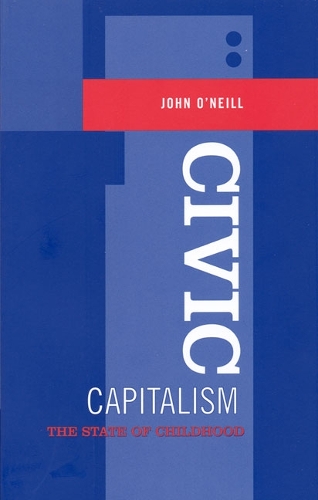 Civic Capitalism: The State of Childhood (Paperback)