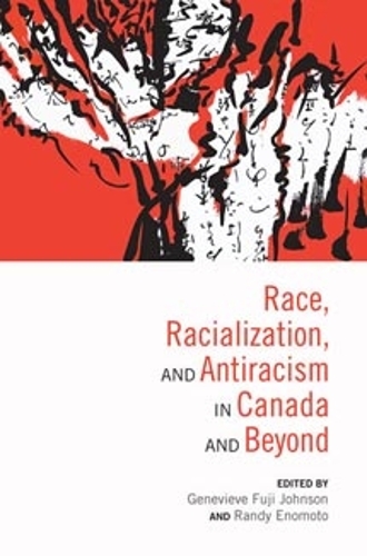 Race, Racialization & Anti-Racism in Canada and Beyond (Paperback)