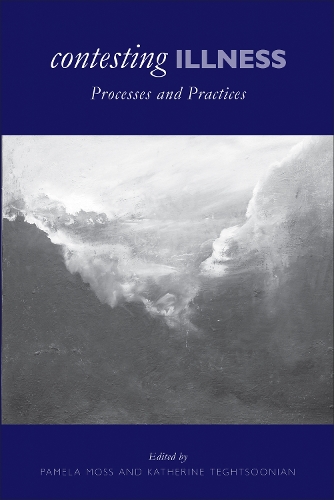 Contesting Illness: Process and Practices (Paperback)