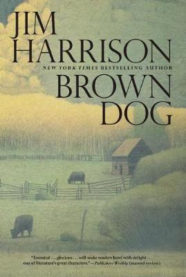 Brown Dog: Novellas (Hardback)