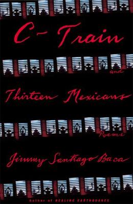 C-Train and Thirteen Mexicans (Paperback)