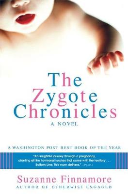 The Zygote Chronicles: A Novel (Paperback)