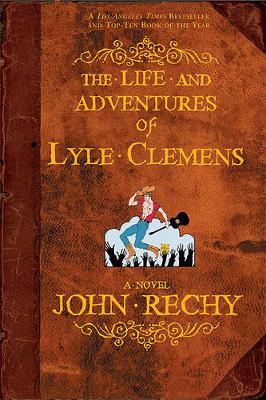 The Life and Adventures of Lyle Clemens (Paperback)