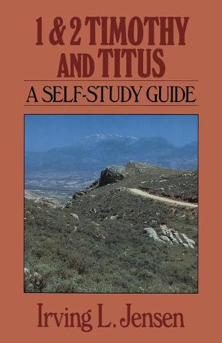 First and Second Timothy and Titus - Bible Self Study Guides (Paperback)