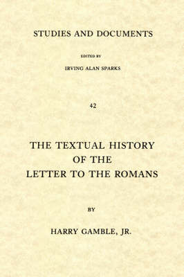 Textual History of the Letter to the Romans (Paperback)