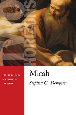 Micah - The Two Horizons Old Testament Commentary (THOTC) (Paperback)