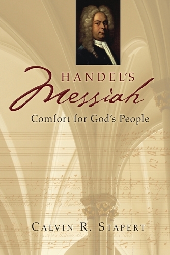 Handel's Messiah: Comfort for God's People (Paperback)
