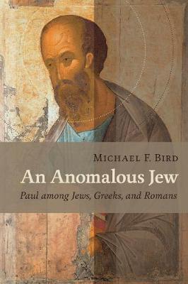 Anomalous Jew: Paul among Jews, Greeks, and Romans (Paperback)