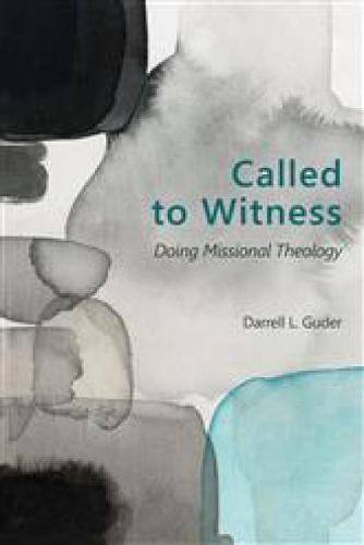 Called to Witness: Doing Missional Theology - The Gospel and Our Culture Series (GOCS) (Paperback)