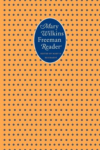 A Mary Wilkins Freeman Reader (Paperback)