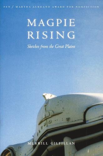 Magpie Rising: Sketches from the Great Plains (Paperback)