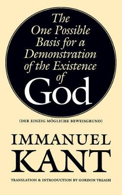 The One Possible Basis for a Demonstration of the Existence of God (Paperback)
