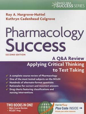 Cover Pharmacology Success : a Q&A Review Applying Critical Thinking to Test Taking
