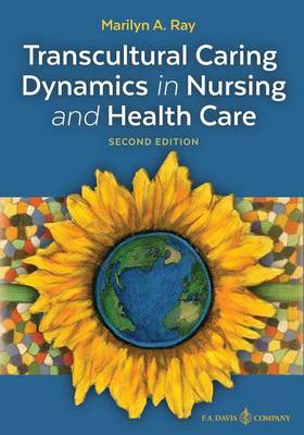 Transcultural Caring Dynamics in Nursing and Health Care, Second Edition (Paperback)