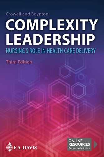 Complexity Leadership: Nursing's Role in Health Care Delivery (Paperback)