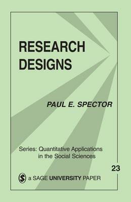 Research Designs - Quantitative Applications in the Social Sciences (Paperback)