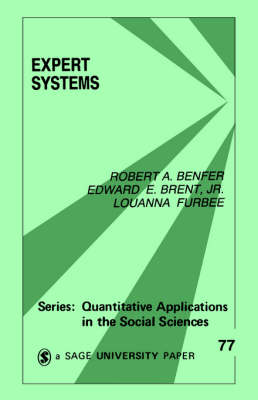 Expert Systems - Quantitative Applications in the Social Sciences (Paperback)