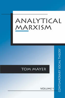Analytical Marxism - Contemporary Social Theory (Paperback)