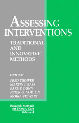 Assessing Interventions: Traditional and Innovative Methods - Research Methods for Primary Care (Paperback)
