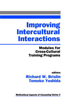 Improving Intercultural Interactions: Modules for Cross-Cultural Training Programs - Multicultural Aspects of Counseling series (Paperback)