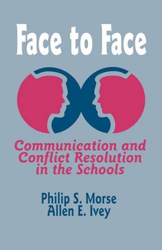 Face to Face: Communication and Conflict Resolution in the Schools (Paperback)