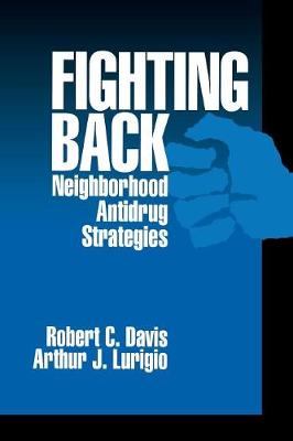 Fighting Back: Neighborhood Antidrug Strategies (Paperback)