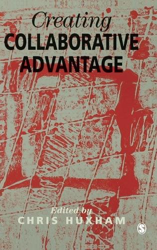 Creating Collaborative Advantage (Hardback)