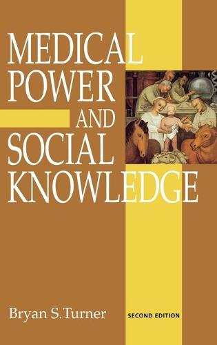 Medical Power and Social Knowledge (Hardback)