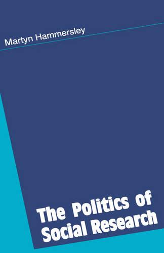 The Politics of Social Research (Hardback)