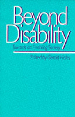 Beyond Disability: Towards an Enabling Society - Published in Association with The Open University (Paperback)