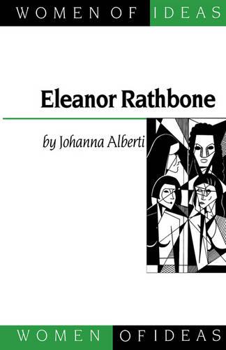 Eleanor Rathbone - Women of Ideas Series (Hardback)