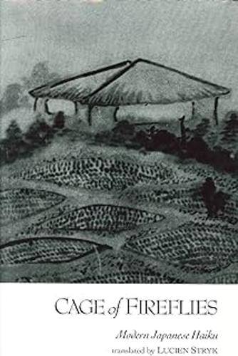 Cage Of Fireflies: Modern Japanese Haiku (Paperback)