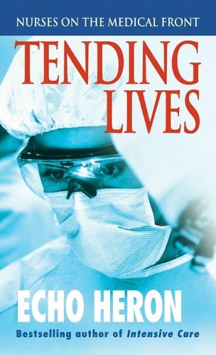 Tending Lives (Paperback)