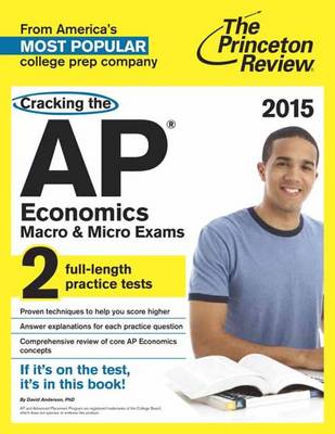 Cracking The Ap Economics Macro & Micro Exams, 2015 Edition (Paperback)