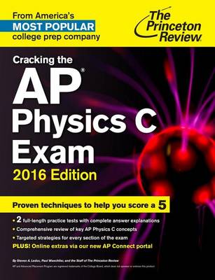 Cracking The Ap Physics C Exam, 2016 Edition (Paperback)