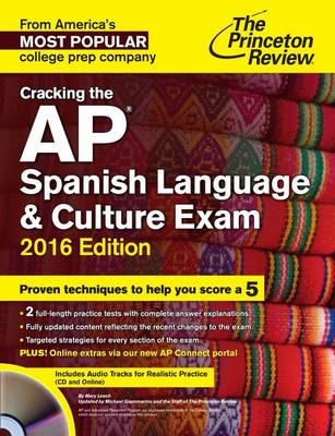 Cracking The Ap Spanish Language & Culture Exam With Audio Cd, 2016 Edition (Paperback)