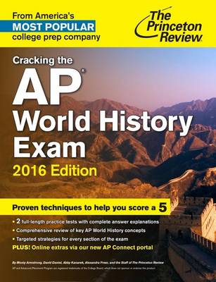 Cracking The Ap World History Exam, 2016 Edition (Paperback)