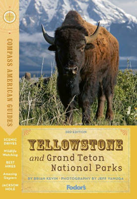 Compass American Guides: Yellowstone and Grand Teton National Parks (Paperback)
