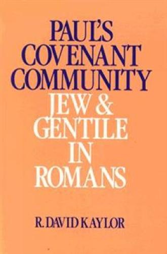 Paul's Covenant Community: Jew and Gentile in Romans (Paperback)